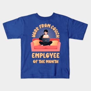 Funny Work From Couch Employee of the Month Kids T-Shirt